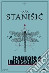 Trappole e imboscate libro di Stanisic Sasa