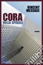 Cora nella spirale libro