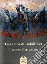 La carica di Balaklava libro