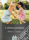 L'ultima punitrice libro di Tronca Maria