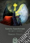 Sancta Sanctorum. Le reliquie dei Martiri libro di Gallo Gilbert