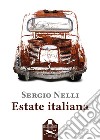 Estate italiana libro di Nelli Sergio