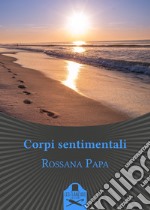 Corpi sentimentali libro