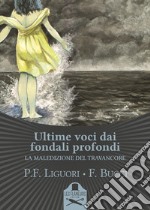 Ultime voci dai fondali profondi. La maledizione del Travancore libro