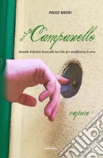 Il campanello. Vapore. Quando il destino bussa alla tua vita per modificarne il corso