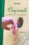 Il campanello. Vapore. Quando il destino bussa alla tua vita per modificarne il corso libro di Meoni Paolo