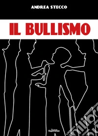 Il bullismo libro