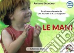 Le mani. Lo strumento naturale per suonare e accompagnare. Con File audio per il download libro