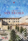 Selfie di noi. Guida turistica. Ediz. italiana e cinese. Vol. 9: Liceo San Niccolò di Prato. Il nostro San Niccolò libro