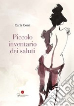 Piccolo inventario dei saluti libro