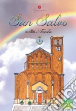 San Salvo. Una città da favola. Vol. 1