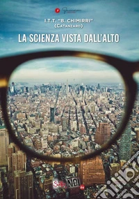 Selfie di noi. Vol. 64: I.T.T. «B. Chimirri» (Catanzaro) libro