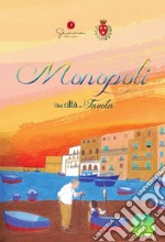 Una città da favola. Vol. 7: Monopoli (Ba) libro