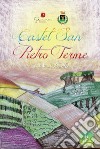 Una città da favola. Vol. 8: Castel San Pietro Terme (Bologna) libro