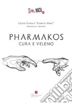 Selfie di noi. Vol. 69: Liceo Medi Senigallia (Ancona). Pharmakos. Cura e veleno libro