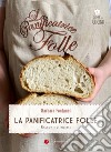 La panificatrice folle. Racconti di ricette libro