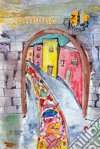 Ciociaria favolosa. Vol. 2: Fumone (Fr) libro