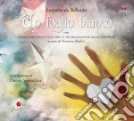 Un foglio bianco. Con laboratorio didattico per la valorizzazione della diversità. Ediz. multilingue libro