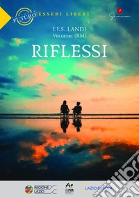 Riflessi I.I.S. Landi, Velletri (RM) libro