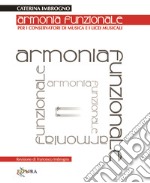 Armonia funzionale. Per i Conservatori di Musica e i Licei Musicali. Con e-book. Con CD-ROM