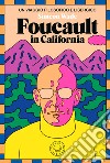 Foucault in California. Un viaggio filosofico e lisergico libro di Wade Simeon