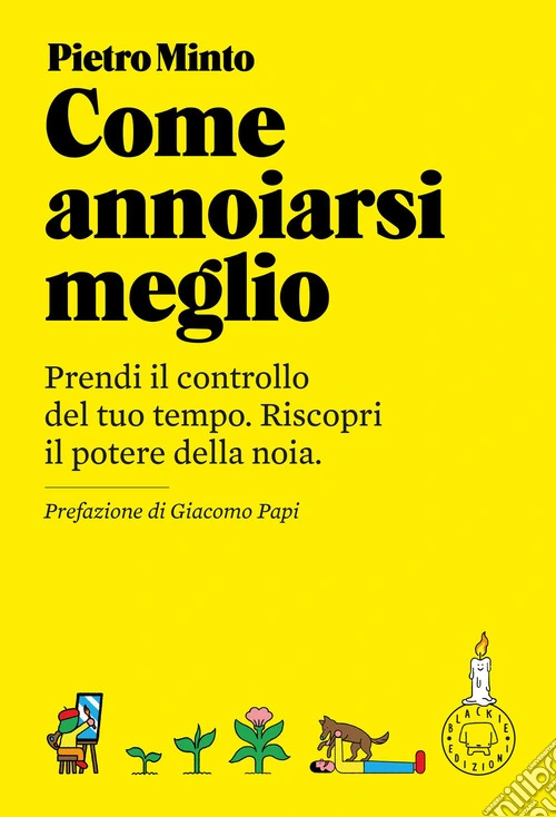 Come annoiarsi meglio. Nuova ediz.