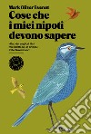 Cose che i miei nipoti devono sapere libro