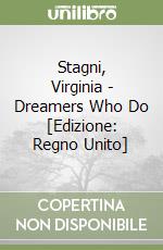 Stagni, Virginia - Dreamers Who Do [Edizione: Regno Unito] libro