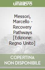 Messori, Marcello - Recovery Pathways [Edizione: Regno Unito] libro