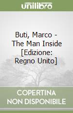 Buti, Marco  - The Man Inside [Edizione: Regno Unito] libro