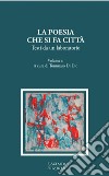 La poesia che si fa città. Testi da un laboratorio. Vol. 2 libro di Di Dio Tommaso