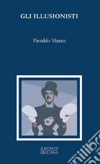 Gli illusionisti libro