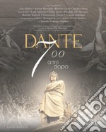 Dante 700 anni dopo libro