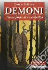 Demoni. Storia e forme di un archetipo libro