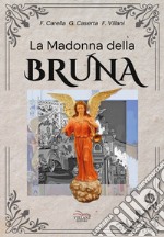 La Madonna della Bruna