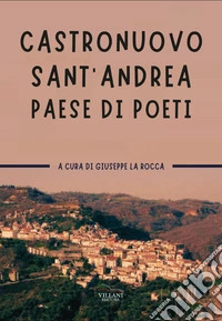 Castronuovo, paese di poeti libro