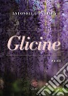 Glicine libro di Laurita Antonella