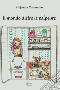 Il modo dietro le palpebre libro