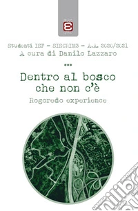 Dentro al bosco che non c'è