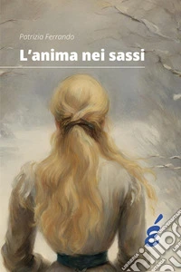 L'anima nei sassi