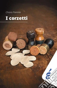 I corzetti