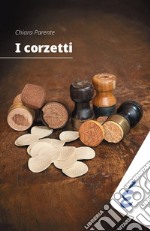 I corzetti libro