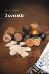 I corzetti libro