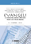 Evangeli a lu specchiu d'arma i 'nsicilianu i frunti a tali 'struitu italianu! libro di Bruno Andrea