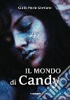 Il mondo di Candy libro di Giordano Giulia Maria