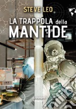 La trappola della mantide libro