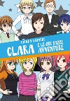 Clara e le sue pazze avventure libro