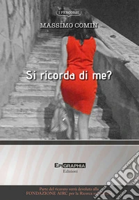 Si ricorda di me?