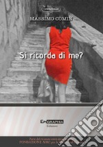 Si ricorda di me? libro