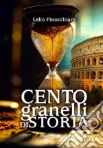 Cento granelli di storia libro